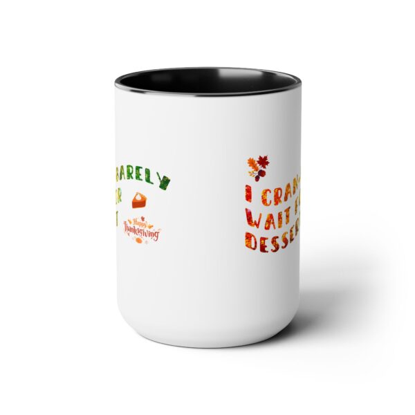 Two-Tone Coffee Mug, 15oz - I Cranbarely... - Image 7