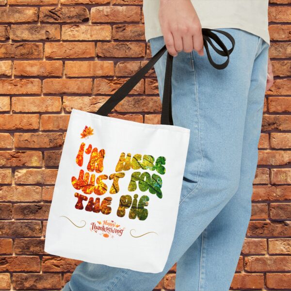 I'm here Just for the Pie - Tote Bag (AOP) - Image 2