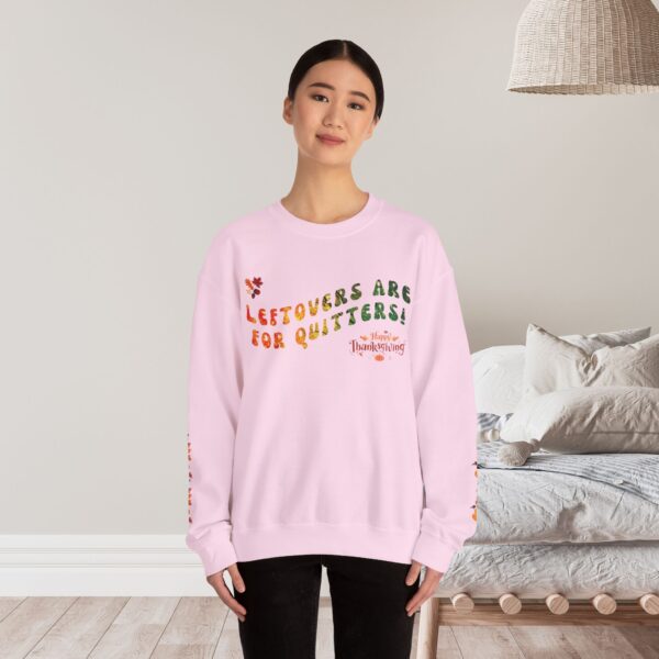 Unisex Sweat Shirt, print on sleeve - Leftovers are for Quitters... - Image 2