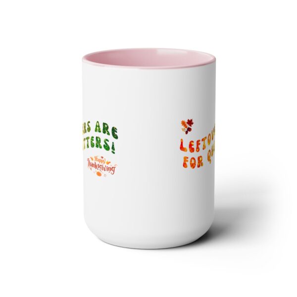 Two-Tone Coffee Mug, 15oz - Leftovers for Quitters... - Image 3