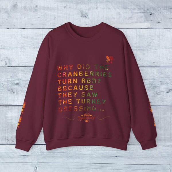 Unisex Sweat Shirt, print on sleeve - Why did the Cranberries turn red... - Image 3