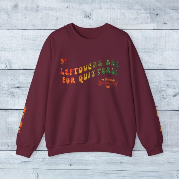 Unisex Sweat Shirt, print on sleeve - Leftovers are for Quitters... - Image 3