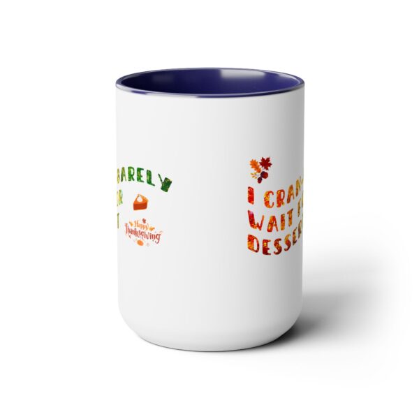 Two-Tone Coffee Mug, 15oz - I Cranbarely... - Image 3