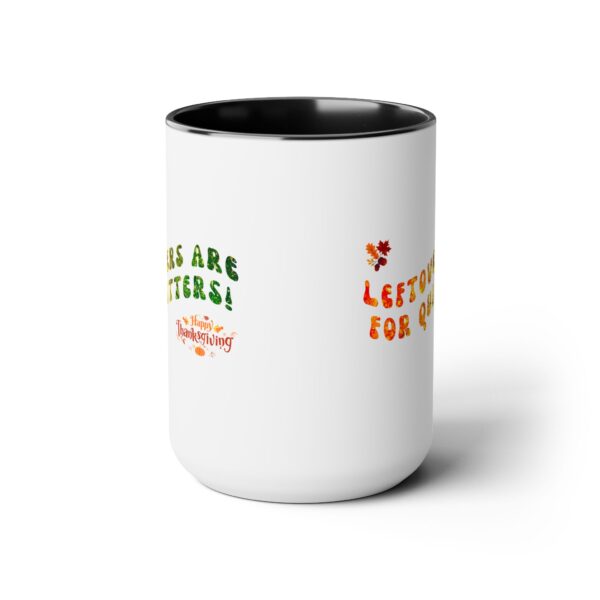 Two-Tone Coffee Mug, 15oz - Leftovers for Quitters... - Image 9