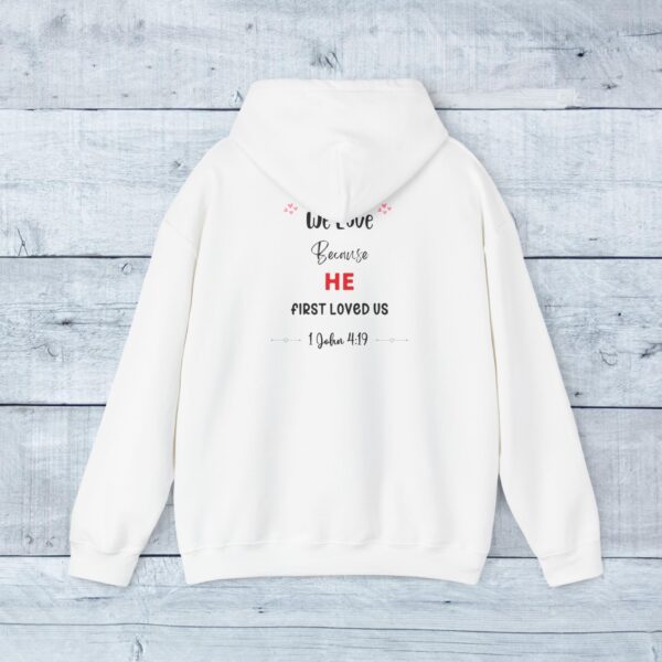 Unisex Heavy Blend Hoodie - We love because... - Image 5