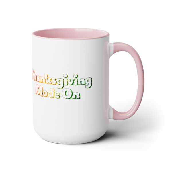 Two-Tone Coffee Mug, 15oz - Thanksgiving Mode On... - Image 5