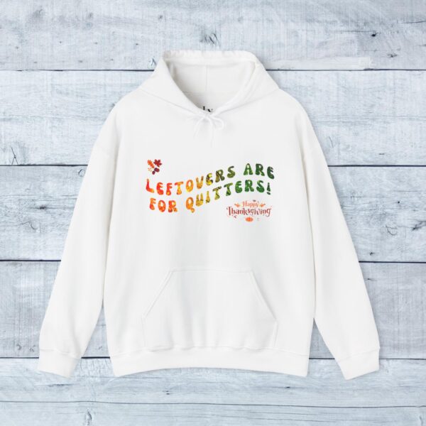 Unisex Heavy Blend Hoodie - Leftovers are for Quitters - Image 5