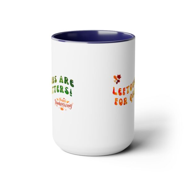 Two-Tone Coffee Mug, 15oz - Leftovers for Quitters... - Image 6