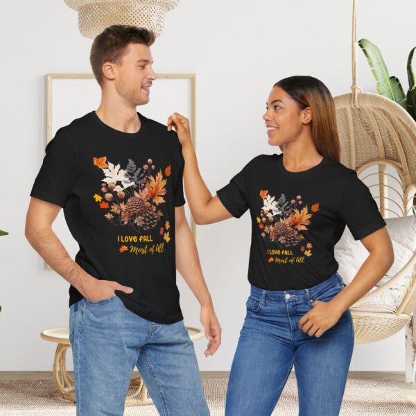 Unisex Short Sleeve T shirt - I Love Fall... - Image 26