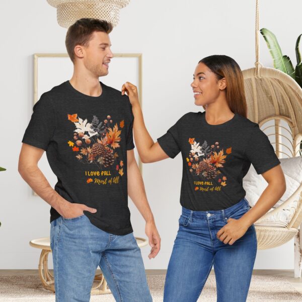 Unisex Short Sleeve T shirt - I Love Fall... - Image 23