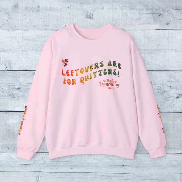 Unisex Sweat Shirt, print on sleeve - Leftovers are for Quitters... - Image 8