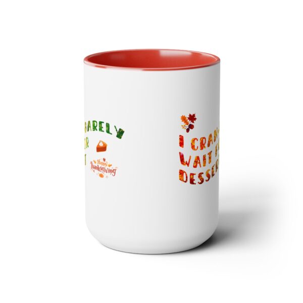 Two-Tone Coffee Mug, 15oz - I Cranbarely... - Image 9