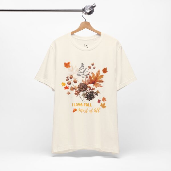 Unisex Short Sleeve T shirt - I Love Fall... - Image 11