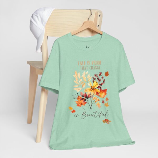 Unisex Short Sleeve T shirt - Fall is proof... - Image 12