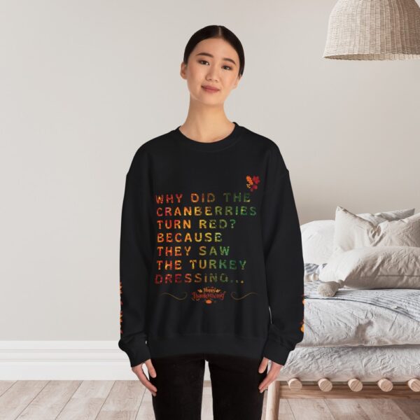 Unisex Sweat Shirt, print on sleeve - Why did the Cranberries turn red... - Image 9