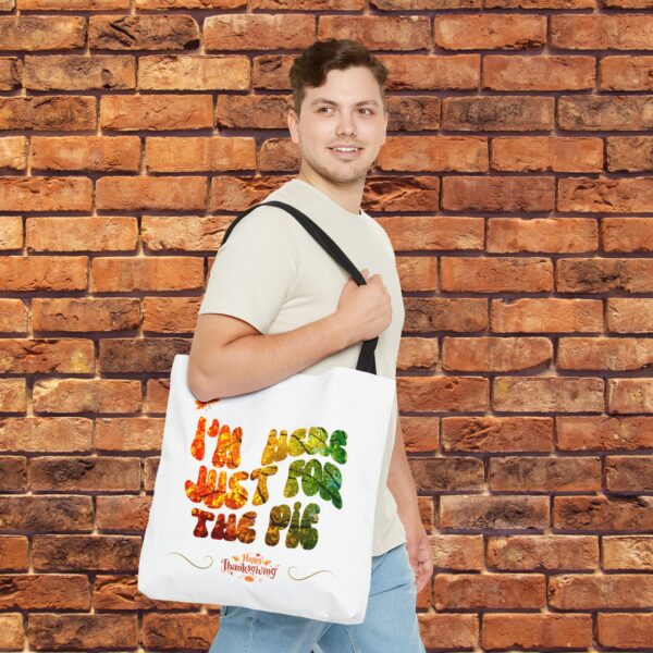 I'm here Just for the Pie - Tote Bag (AOP) - Image 4