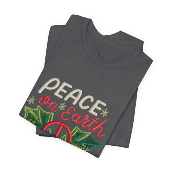 Unisex Short Sleeve T shirt - Peace on earth, please.. - Image 26