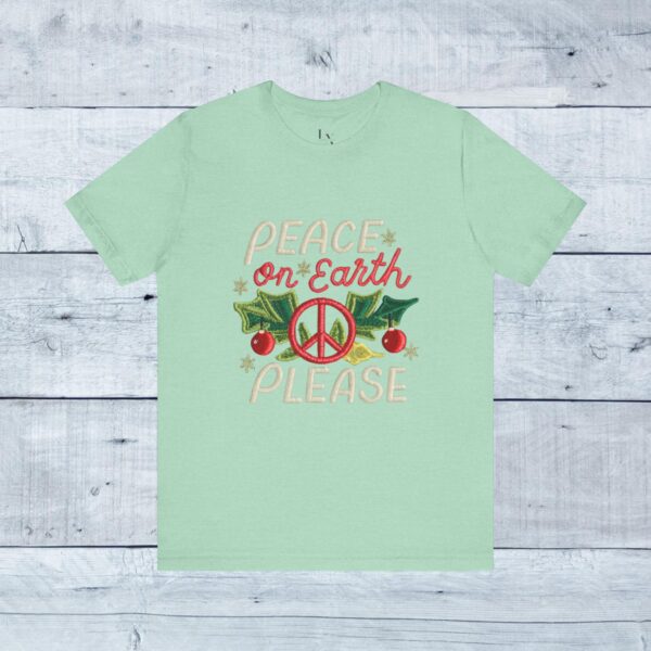 Unisex Short Sleeve T shirt - Peace on earth, please.. - Image 17