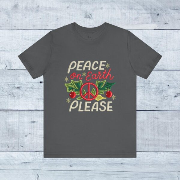 Unisex Short Sleeve T shirt - Peace on earth, please.. - Image 23